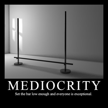 Mediocrity, Setting the Bar Low (Demo)
